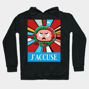 j'accuse Hoodie